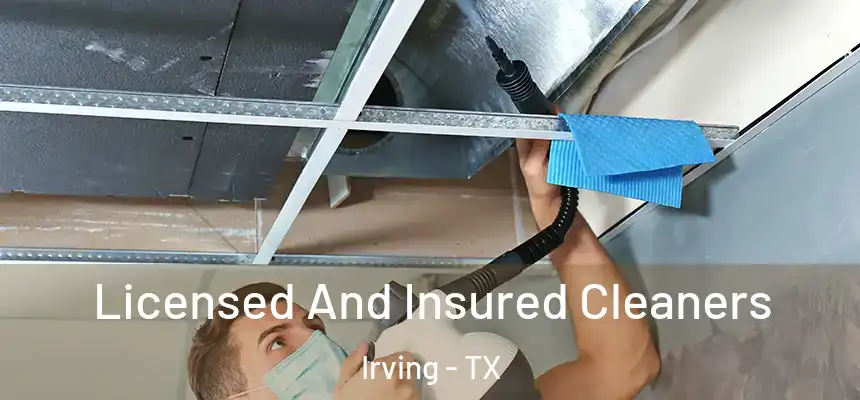 Licensed And Insured Cleaners Irving - TX